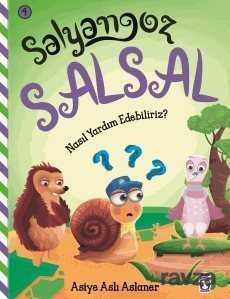 Nasıl Yardım Edebiliriz? / Salyangoz Salsal - Timaş Çocuk Yayınları