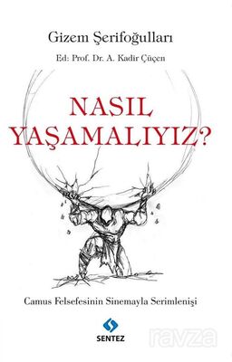 Nasıl Yaşamalıyız? - 1