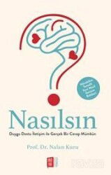 Nasılsın? Duygu Dostu İletişim ile Gerçek Bir Cevap Mümkün - Mona Kitap