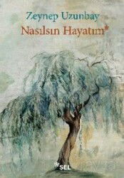 Nasılsın Hayatım - Sel Yayınları