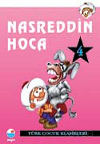 Nasreddin Hoca 4 / Türk Çocuk Klasikleri - Engin Yayınevi