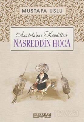 Nasreddin Hoca / Anadolu'nun Kandilleri - 1