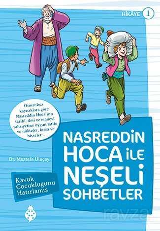 Nasreddin Hoca ile Neşeli Sohbetler 1 / Kavuk Çocukluğunu Hatırlamış - Uğurböceği Yayınları