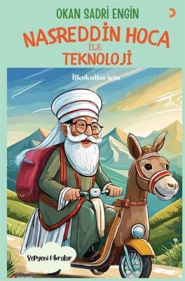 Nasreddin Hoca ile Teknoloji - 1