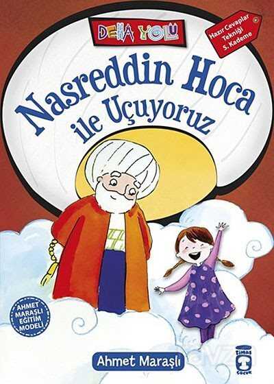Nasreddin Hoca ile Uçuyoruz - Deha Yolu - Timaş Çocuk Yayınları