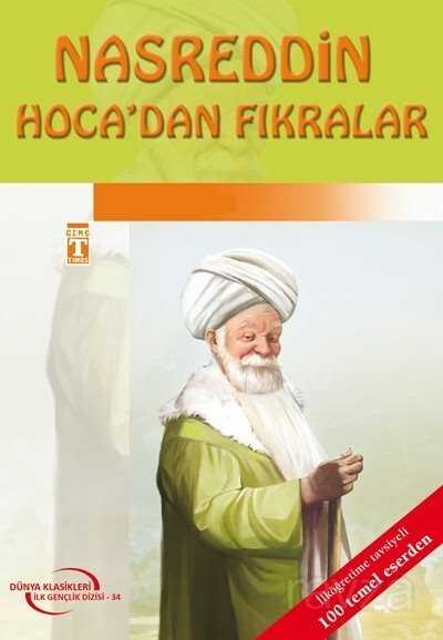 Nasreddin Hoca'dan Fıkralar / İlk Gençlik Klasikleri - Timaş Çocuk Yayınları