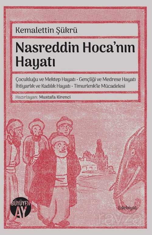 Nasreddin Hoca'nın Hayatı - Büyüyenay Yayıncılık