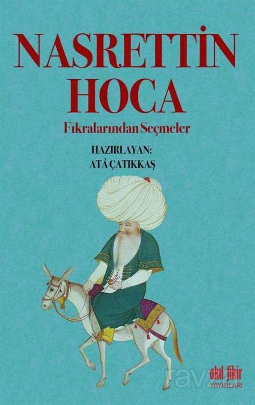 Nasrettin Hoca Fıkralarından Seçmeler - Akıl Fikir Yayınları