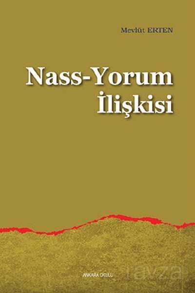 Nass-Yorum İlişkisi - Ankara Okulu Yayınları