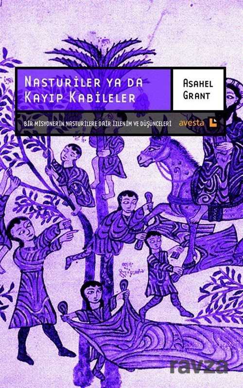 Nasturiler ya da Kayıp Kabileler - Avesta Basın Yayın