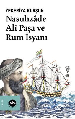 Nasuhzade Ali Paşa ve Rum İsyanı - 1