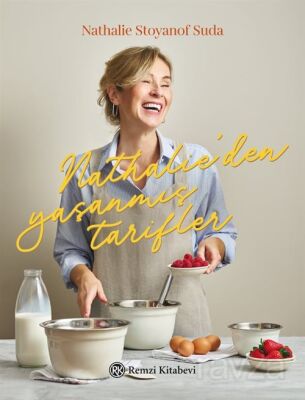 Nathalie'den Yaşanmış Tarifler - 1