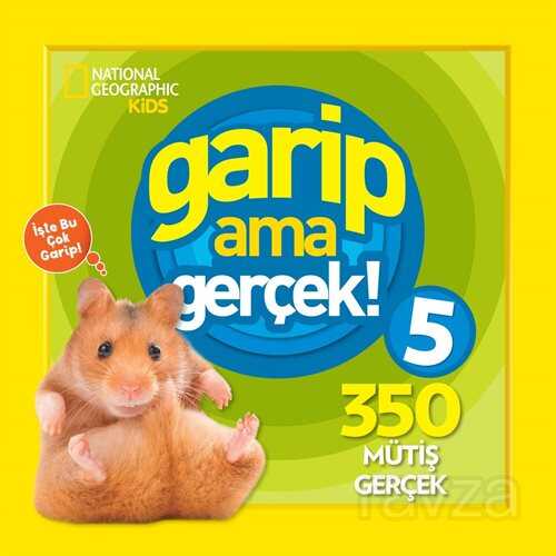 National Geographic Kids / Garip Ama Gerçek 5 - Beta Kids