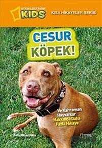 National Geographic Kids-Cesur Köpek / Kısa Hikayeler Serisi - 1