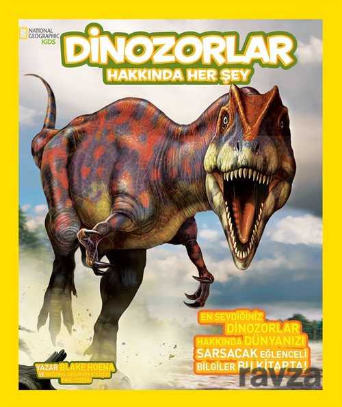 National Geographic Kids Dinozorlar Hakkında Her Şey - Beta Kids