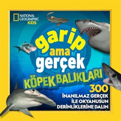 National Geographic Kids / Garip Ama Gerçek Köpek Balıkları - 1