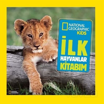 National Geographic Kids -İlk Hayvanlar Kitabım - 1