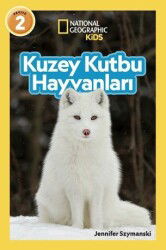 National Geographic Kids - Kuzey Kutbu Hayvanları - Beta Kids