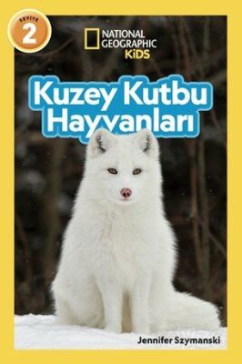 National Geographic Kids - Kuzey Kutbu Hayvanları - 1
