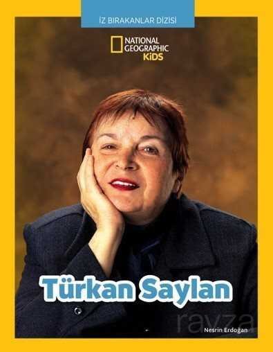 National Geographic Kids Türkan Saylan - 1