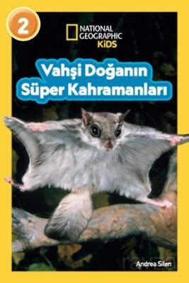 National Geographic Kıds - Vahşi Doğanın Süper Kahramanları - 1