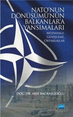 NATO'nun Dönüşümü'nün Balkanlar'a Yansımaları - 1