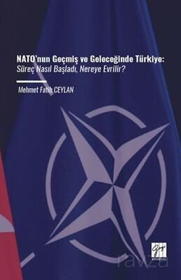 NATO'nun Geçmiş ve Geleceğinde Türkiye - 1