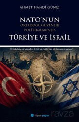 Nato'nun Ortadoğu Güvenlik Politikalarında Türkiye ve İsrail - Hiper Yayın