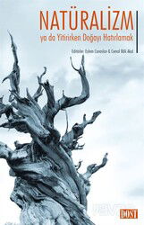 Natüralizm ya da Yitirirken Doğayı Hatırlamak - Dost Kitabevi
