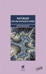 Naturans I: Yeni Bir Ontolojiye Doğru (1. Basım) - Ayrıntı Yayınları