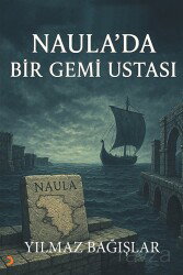 Naula'da Bir Gemi Ustası - Cinius Yayınları