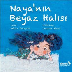 Naya’nın Beyaz Halısı - Albaraka Çocuk