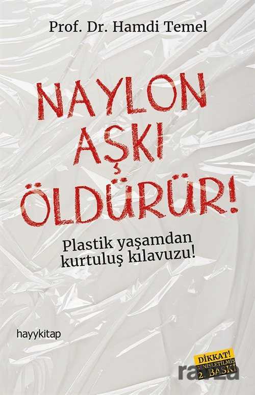 Naylon Aşkı Öldürür! - Hayy Kitap - Kampanya