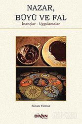 Nazar, Büyü ve Fal / İnançlar-Uygulamalar - Divan Kitap