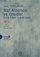 Nazi Almanyası ve Yahudiler İmha Yılları: (1939-1945) Cilt 2 - İletişim Yayınları