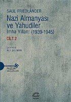 Nazi Almanyası ve Yahudiler İmha Yılları: (1939-1945) Cilt 2 - 1