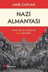 Nazi Almanyası Yükselişi ve Çöküşüne Kısa Bir Giriş - Koç Üniversitesi Yayınları