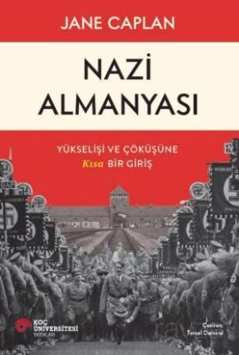 Nazi Almanyası Yükselişi ve Çöküşüne Kısa Bir Giriş - 1