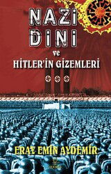 Nazi Dini ve Hitler'in Gizemleri - Hermes Yayınları