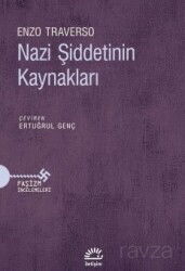 Nazi Şiddetinin Kaynakları - İletişim Yayınları