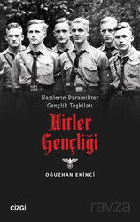 Nazilerin Paramiliter Gençlik Teşkilatı Hitler Gençliği - Çizgi Kitabevi