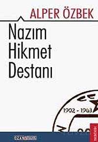 Nazım Hikmet Destanı - Ozan Yayıncılık