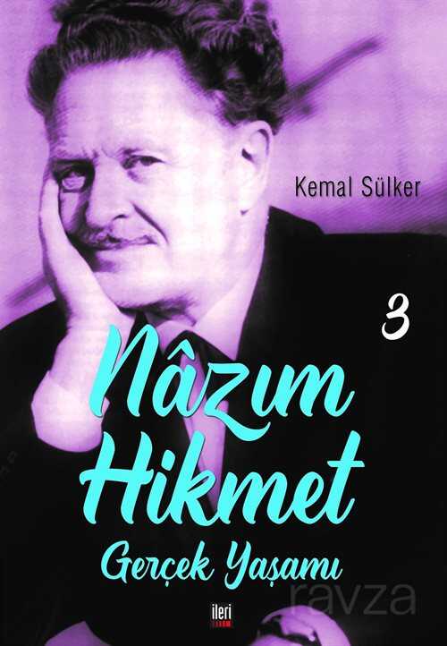 Nazım Hikmet'in Gerçek Yaşamı 3 (1938-1963) - İleri Yayınları