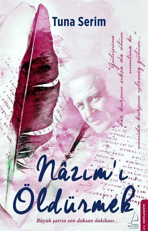 Nazım'ı Öldürmek - Destek Yayınları