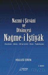 Nazmî-i Şirvanî ve Dîvançesi Nağme-i İştiyak (İnceleme-Metin-Diliçi Çeviri-Dizin-Tıpkıbasım) - Serüven Kitap (Ordu)
