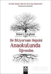 Ne Biliyorsam Hepsini Anaokulunda Öğrendim - Altın Kitaplar