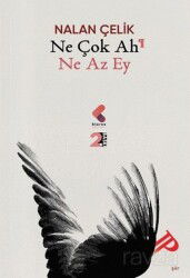 Ne Çok Ah Ne Az Ey - Klaros Yayınları
