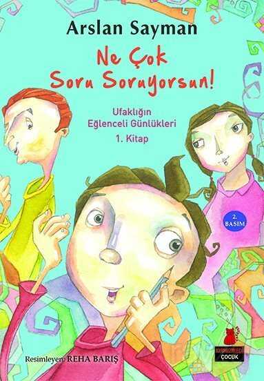 Ne Çok Soru Soruyorsun! - Kırmızı Kedi Çocuk