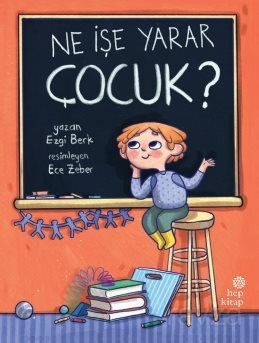 Ne İşe Yarar Çocuk? - 1