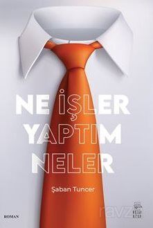 Ne İşler Yaptım Neler - 1